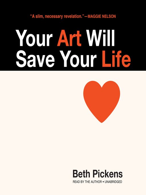 Title details for Your Art Will Save Your Life by Beth Pickens - Available